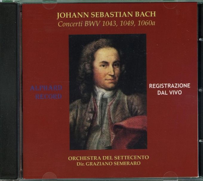 Johann Sebastian BACH- Concerto in re minore per 2 violini BWV 1043, Concerto Brandeburghese n. 4 BWV 1049, Concerto in re minore per violino e oboe BWV 1060a
Registrato dal vivo tra il 2003-2006